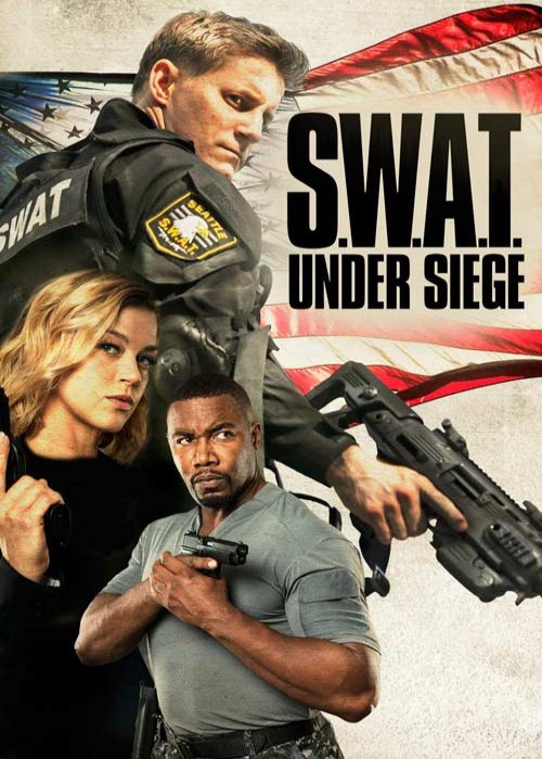 دانلود فیلم S.W.A.T.: Under Siege 2017